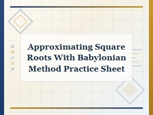 Babylonian Method Practice: Mental Approximation of Roots