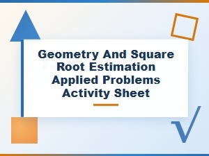 Applying Geometry and Square Roots in Estimation Tasks